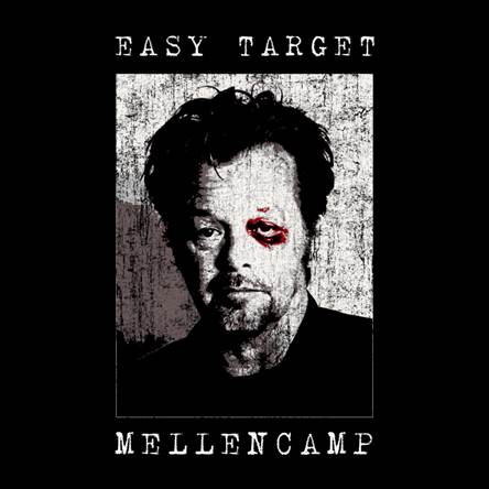 JOHN MELLENCAMP RELEASES NEW SONG “EASY TARGET”