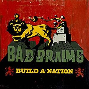 MRI/Megaforce and RED Distribution Kick Off The Mindful Vinyl Initiative With 10th Anniversary Reissue of Bad Brains’ “Build A Nation”