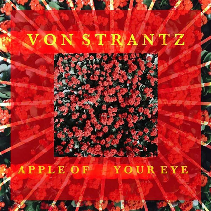 Von Strantz’s Apple Of Your Eye