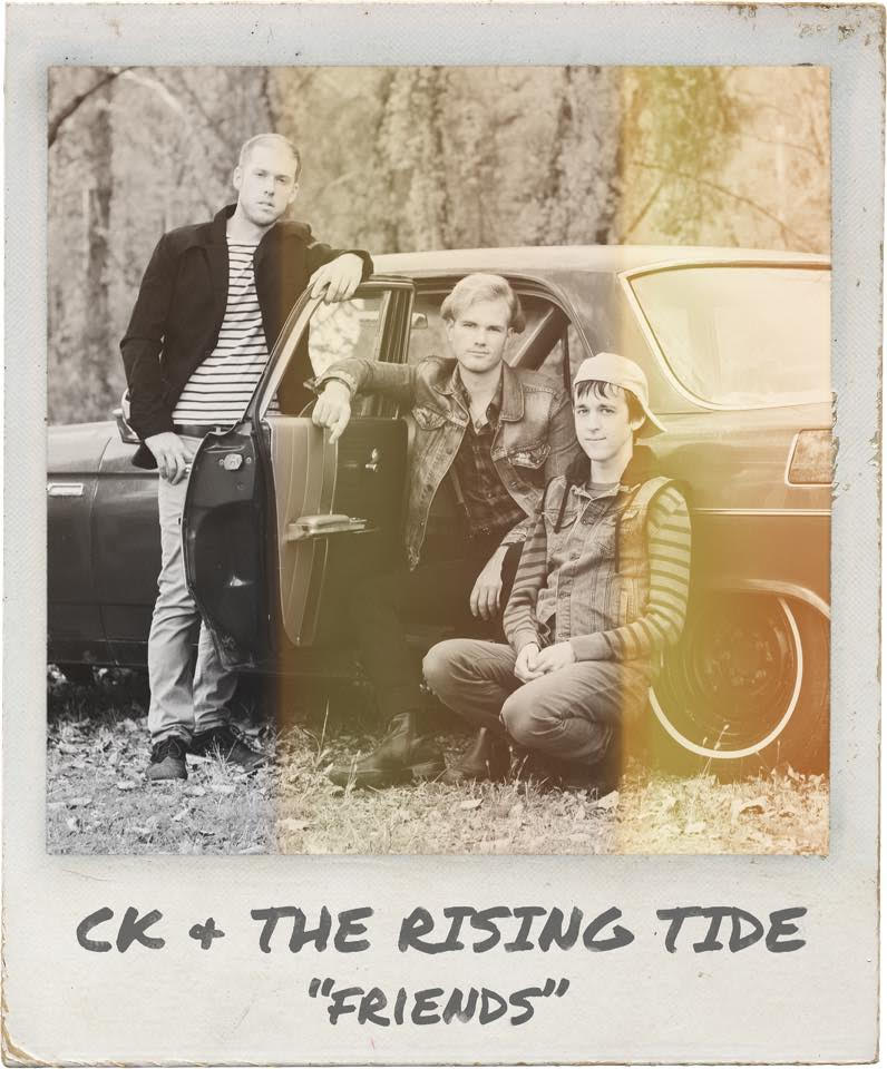 C.K. and the Rising Tide’s single ‘Friends’
