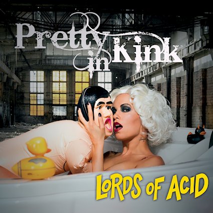 Lords Of Acid's Pretty In Kink