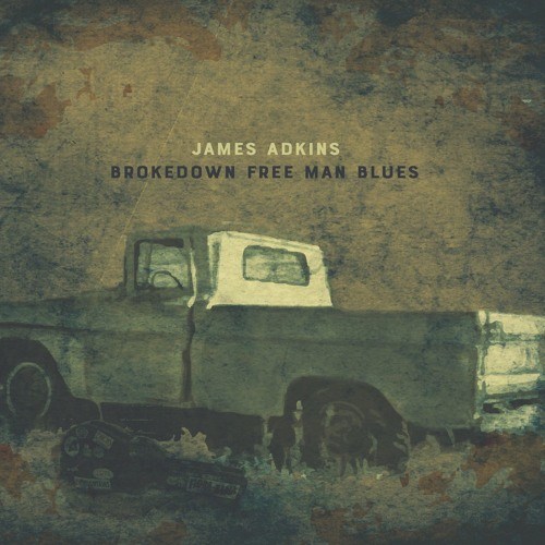 James Adkins' Brokedown Free Man Blues