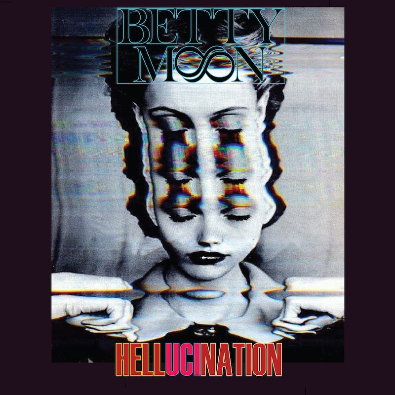 Betty Moon's Hellucination