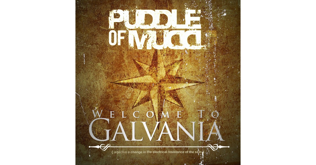 Puddle of Mudd's Welcome to Galvania