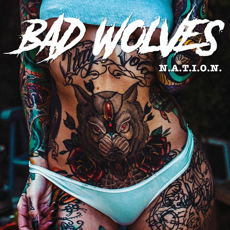Bad Wolves' N.A.T.I.O.N.